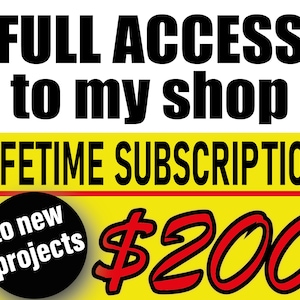 The best offer of my shop! Absolutely all the files of my store and a lifetime subscription to future files!