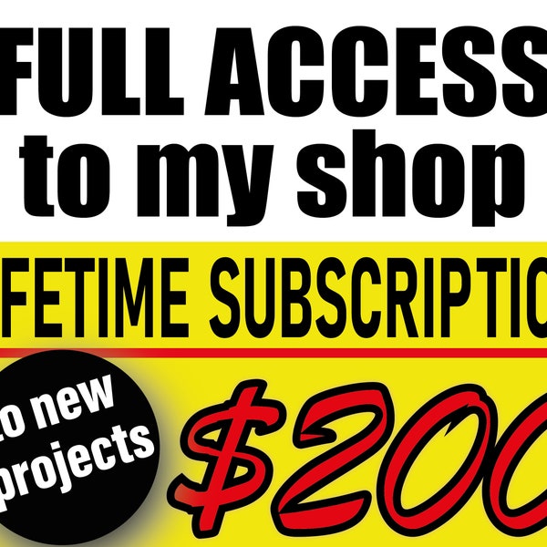 The best offer of my shop! Absolutely all the files of my store and a lifetime subscription to future files!