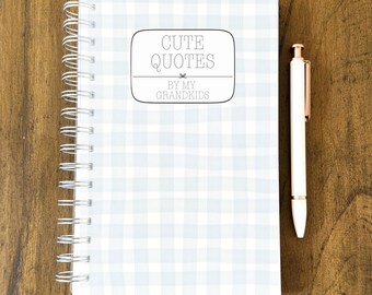 Cute Things My Grandkids Say Personalized Notebook | Grandparents Journal | Grandma Gift from Grandkids Memory Book Grandmother Notebook