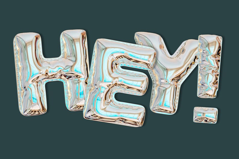 May include: The word "HEY!" spelled out in silver foil balloons with a blue and white iridescent sheen.
