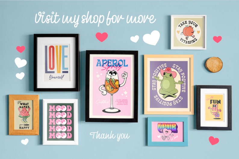 May include: A collection of colourful wall art prints featuring various designs, including a peach with the text "Take Your Vitalting", a frog with the text "Stay Positive", a cocktail glass with the text "Aperol Spritz", and a watermelon with the text "What Makes You Happy".