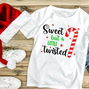 Sweet but A Little Twisted SVG, Candy Cane, Funny Christmas SVG ...