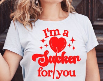 I'm A Sucker For You SVG, Funny Valentine Shirts, Love Svg, Lollipop Svg, Happy Valentines Day Svg, Valentine Cricut Cut Files SVG PNG