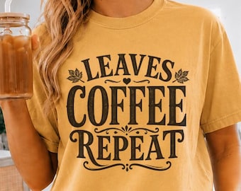 LEAVES COFFEE REPEAT Comfort Colors 1717 Shirt, Vintage Fall Graphic Tee, Coffee Lover Shirt, Autumn T-Shirt, Cozy Season Gift