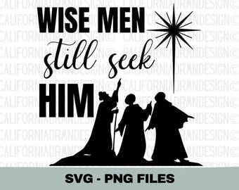 Wise Men Still Seek Him SVG, Merry Christmas Nativity Scene SVG, Baby Jesus Birth Svg, Religious Christmas Star Design Svg, Bible Verse Svg
