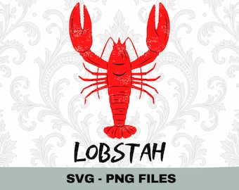 Lobstah SVG PNG, Got Lobstah SVG, Lobster Shirt Design, Lobster Tee, Seafood Gift, Beach Shirt, Summer Shirt, Lobster Gift, Cricut Cut File
