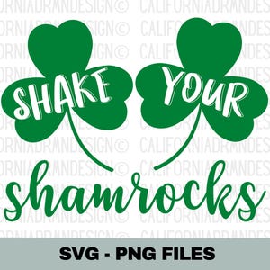Lustige St Patrick's Day SVG, schütteln Sie Ihre Shamrocks SVG PNG, Shamrock Cricut Cut-Datei, St. Patty's Day Shirt Design, irischer Klee svg Bild 1