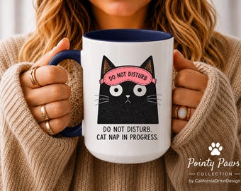 Funny Cat Coffee Mug | Do Not Disturb Cat Nap In Progress Mug | Cat Lover Gift | Cute Black Cat Mug | Cat Mom Gift | Coffee Cup