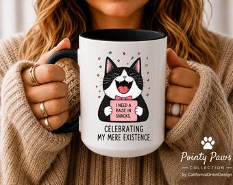 Funny Cat Mug, Celebrating My Mere Existence, Cat Lover Gift, Introvert Coffee Mug, I Need a Raise in Snacks, Pointy Paws™