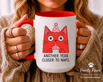 Funny Cat Birthday Mug | Another Year Closer to Naps Coffee Mug | Cat Lover Birthday Gift | Cute Cat Mug | Pointy Paws™