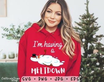 I’m Having a Meltdown SVG, Funny Christmas SVG, Melting Snowman SVG, Christmas Gift Idea, Winter Holiday Svg, Png, Cricut Designs Downloads