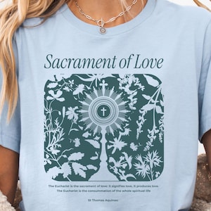 Eucharist Adoration Catholic Shirt: Saint Augustine Quote