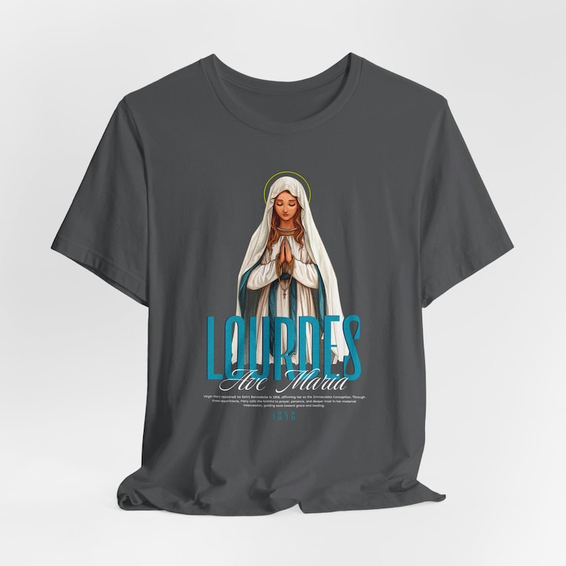 LOURDES Shirt, Our Lady, Virgin Mary Tee, Catholic Apparel, Marian Devotion, Catholic Gift for Mom/Dad, Feast Day, Saint Shirt, Mama Mary Asphalt