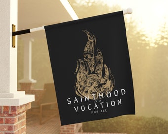 Sainthood is a vocation for all | We are all called to be Saints, Roman Catholic Flag, Sainthood, Modern Saints - House Flag/Banner