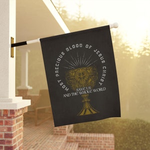 Most Precious Blood of Jesus Christ, Save us and the whole world Banner/Flag, Catholic House Flag Gift -  Catholic Garden & House Banner