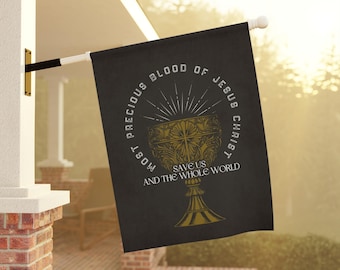 Most Precious Blood of Jesus Christ, Save us and the whole world Banner/Flag, Catholic House Flag Gift -  Catholic Garden & House Banner