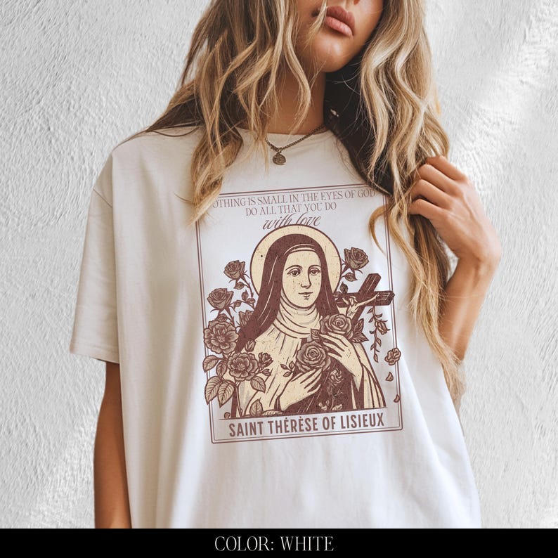 St Thérèse of Lisieux T-Shirt, Patron Saint Shirt, Catholic Gift for woman, Oversized 100% Cotton Tee, Traditional Faith Shirt, Cozy Tee White