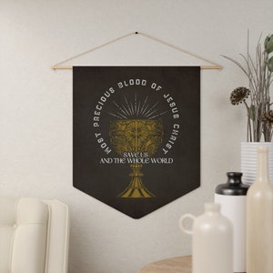 Precious Blood of Jesus Christ, Save us and the Whole World Pennant / Banner, Catholic Wall Decor, Vintage Style Wall Art - Catholic Pennant