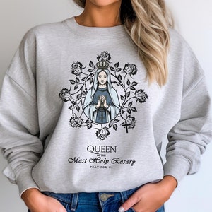 Floral Queen of the Most Holy Rosary Sweatshirt, Mother of God ...