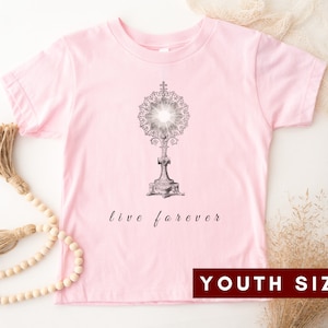 Eucharist T-shirt | Monstrance: Live Forever | First Communion Gift - Youth Short Sleeve Tee