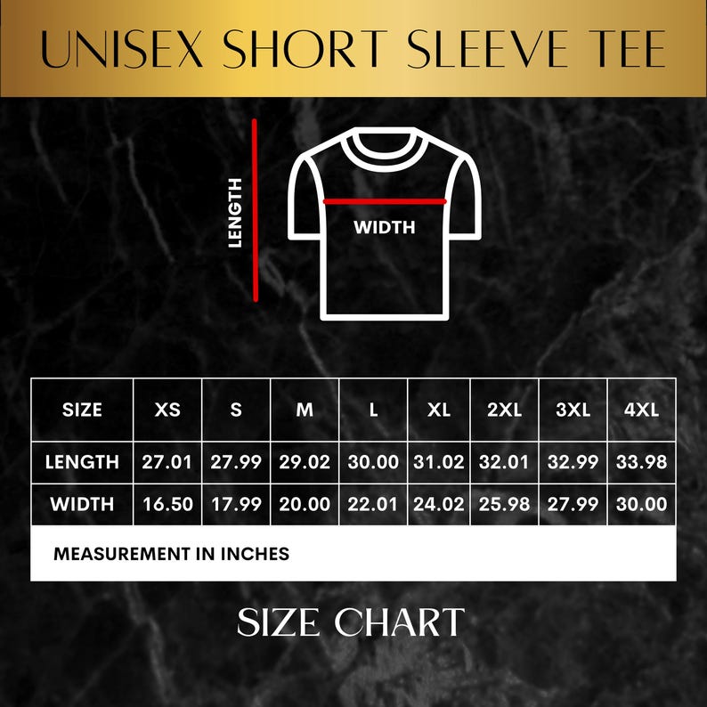 May include: Size chart for a unisex short sleeve tee, showing measurements in inches for length and width. Sizes range from XS to 4XL.
