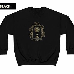 His Love Endures Forever Sweatshirt