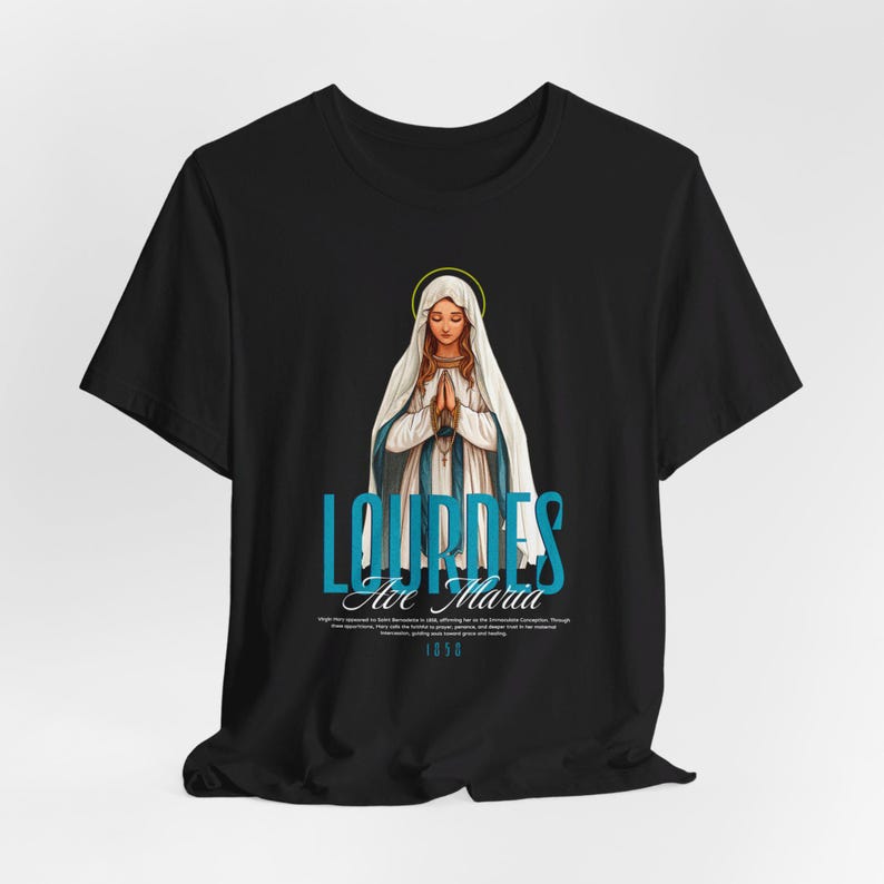 LOURDES Shirt, Our Lady, Virgin Mary Tee, Catholic Apparel, Marian Devotion, Catholic Gift for Mom/Dad, Feast Day, Saint Shirt, Mama Mary Black
