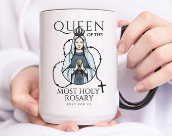 Queen of the Most Holy Rosary Mug, Devotion to Rosary, Blessed Virgin Mary Roman Catholic Gift, Ave Maria - Catholic mug 15 oz