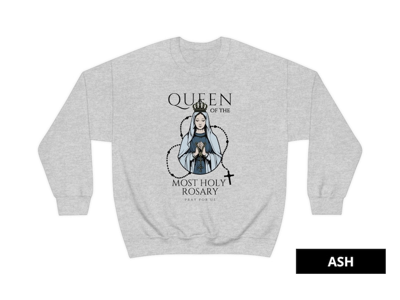 Queen of the Most Holy Rosary Sweatshirt, Mother of God, Devotion to ...