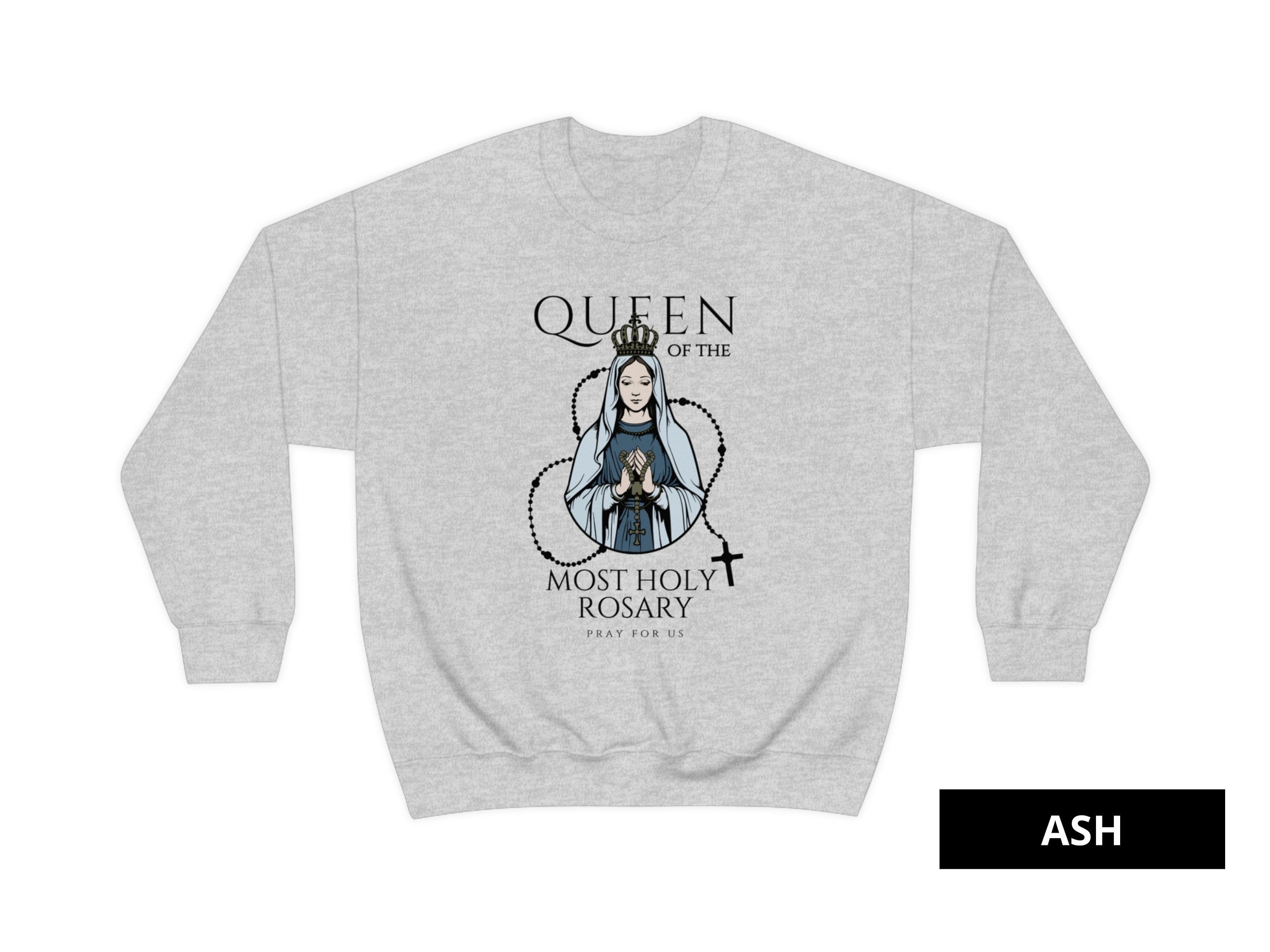 Queen of the Most Holy Rosary Sweatshirt, Mother of God, Devotion to ...
