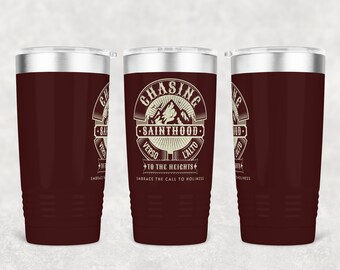 Chasing Sainthood, Verso L'alto, To the Heights, Embrace the Call to Holiness, Catholic Masculine Tumbler - Catholic Ringneck Tumbler, 20 oz