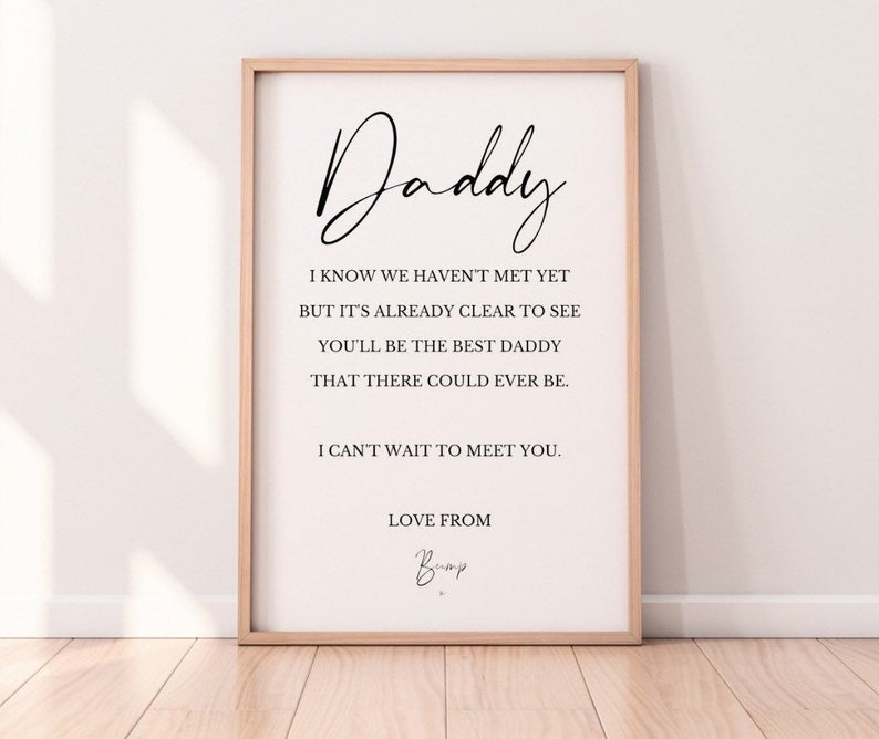 Printed on a high quality 180gsm matte photo paper, this daddy to be print is sure to be perfectly hung in his favorite space. The message on this print is also something sentimental that he'll really love.