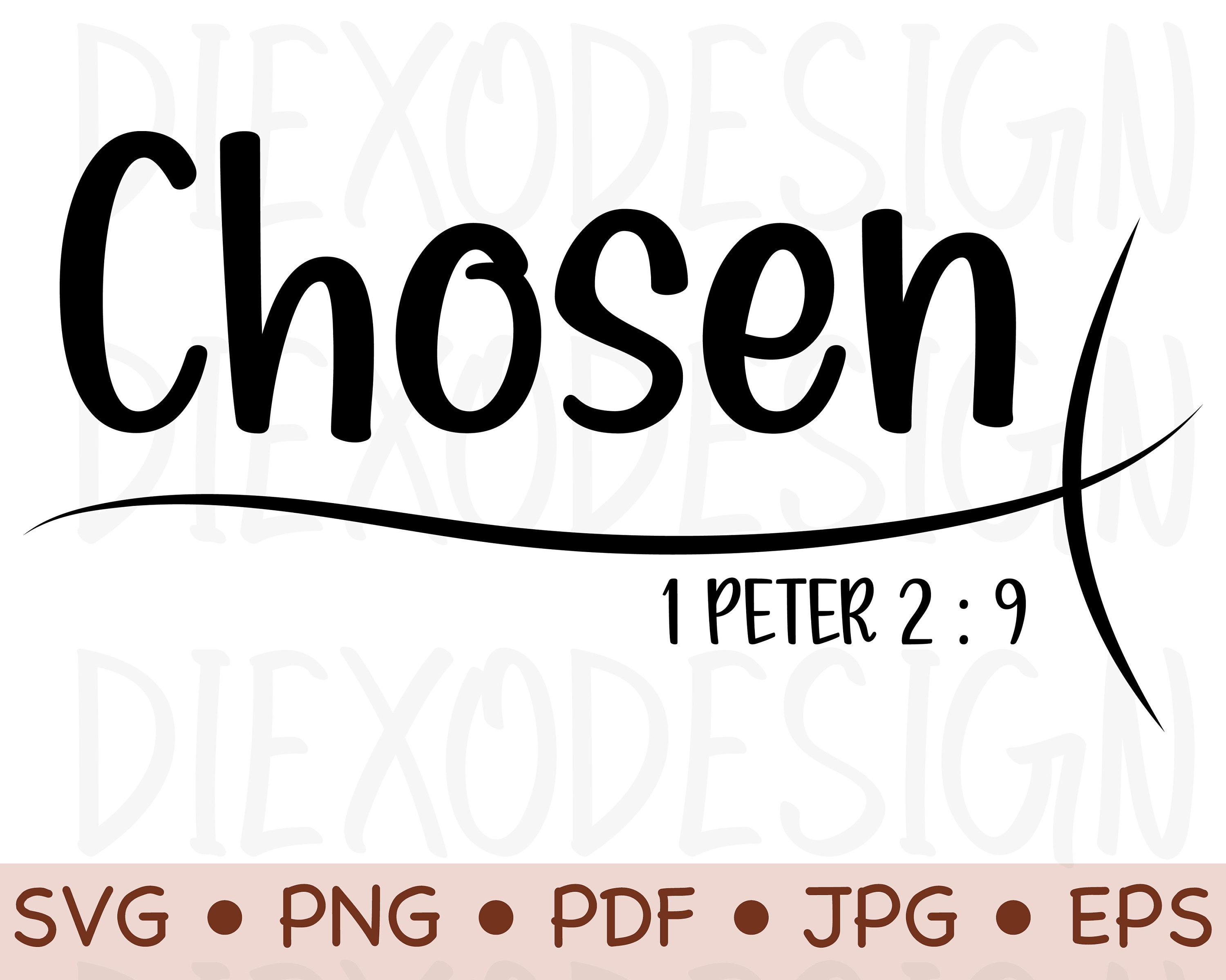 Chosen 1 Peter 2 9 PNG Chosen Bible Verse SVG Chosen Svg Etsy chosen-1-peter-2-9-png-chosen-bible-verse-svg-chosen-svg-etsy