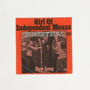 Girl of Independent Means by Honeybus Vinyl Single