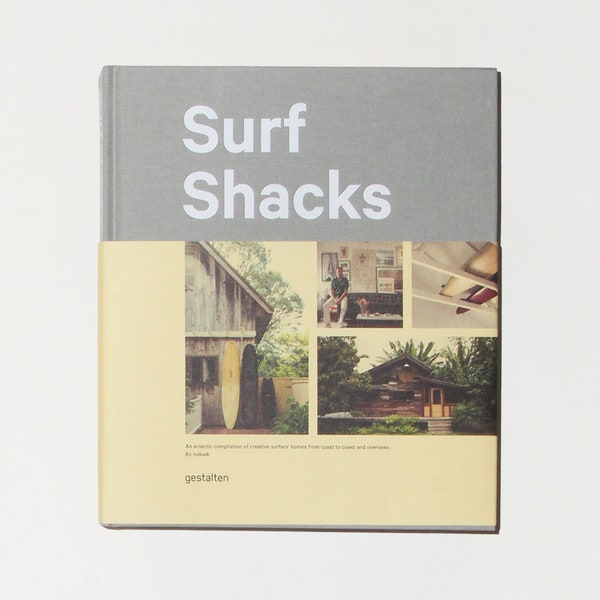 Surf Shacks: An Eclectic Compilation of Surfers' Homes from Coast to Coast Vol. 1 by Matt Titone