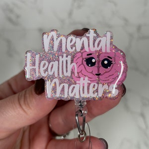 Mental health awareness badge reel,mental health matters,gift for medical student,cashiers gift,mental health accessories,psychiatrist