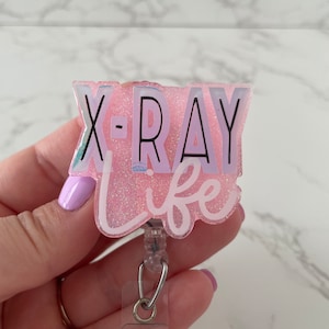X-Ray Life Badge Reel , X-Ray Technician Badge Reel, X-Ray Tech, X-Ray Technician, Retractable Badge Reel, Radiology Life, Radiology Student