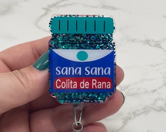 Sana Sana Badge Ree - Sana Sana Colita de Rana - Hispanic Badge Reels - Nurse Badge Reel - Fun Badge Reels - Latino Badge Reels - Nurse - RN