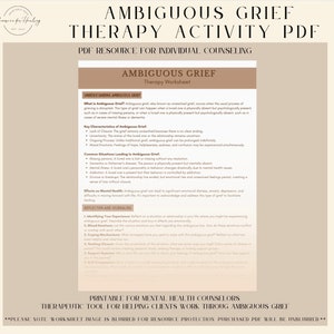 May include: A printable worksheet for mental health counselors titled "Ambiguous Grief Therapy Worksheet". The worksheet provides information about ambiguous grief, its characteristics, and common situations that lead to it. It also includes sections for reflection and journaling.