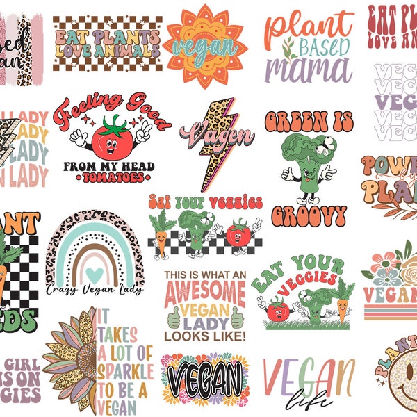 Vegan Svg Png Bundle Eat Plants Good Seeds Sat Your Veggies Green Is Groovy Feeling Good Tomatoes Powered By Plants Future Vegan Life