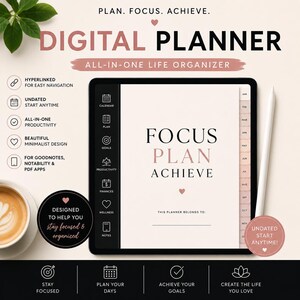 May include: A digital planner displayed on a tablet screen with a stylus, featuring the text "PLAN. FOCUS. ACHIEVE." and "FOCUS PLAN ACHIEVE". The interface includes a black sidebar with icons for calendar, goals, productivity, finances, wellness, and notes.
