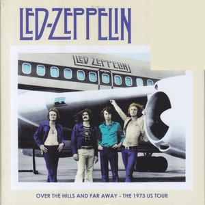 Led Zeppelin - Over the Hills and Far Away - Gira de 1973 - 10 conciertos, 18 CD - Nuevo