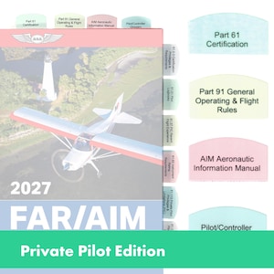 FAR/AIM 2027/2026 Tabs – Pilot Study Guide, vfr/ifr/cfi