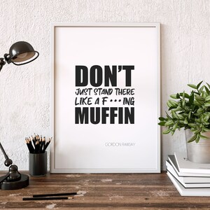 Censored Gordon Ramsay Quotes, Humorous Kitchen Decor, Digital Download Print, Wall art