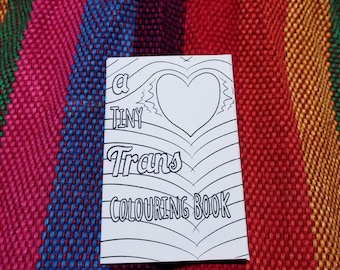 A Tiny Trans Colouring Book - Mini Zine