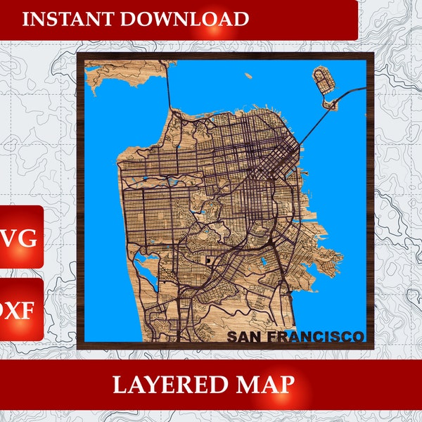 SVG DXF Layered 3D map San Francisco, USA | Instant download | Laser file | City streets layered map | Layered map