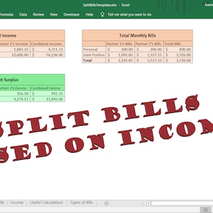 May include: A spreadsheet with a green and white background shows a budget breakdown for two partners. The spreadsheet includes sections for total income, total monthly bills, and budget surplus. The spreadsheet is titled "Split Bills Based on Income".
