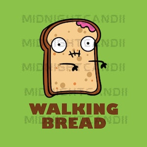 May include: A cartoon illustration of a slice of bread with zombie features, including large eyes, a stitched mouth, and a pink brain. The words "WALKING BREAD" are in brown text below the bread on a green background.