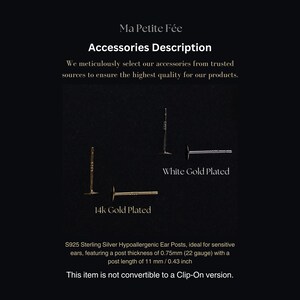 May include: Two pairs of hypoallergenic ear posts, one pair is 14k gold plated and the other is white gold plated. The ear posts are made of sterling silver and are ideal for sensitive ears. The post thickness is 0.75mm (22 gauge) and the post length is 11mm (0.43 inches). This item is not convertible to a clip-on version.