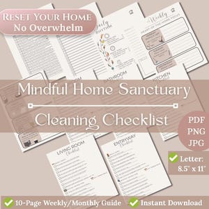 Puede incluir: Colección de listas de verificación y guías de limpieza imprimibles. El diseño presenta una paleta de colores suaves y neutros con el texto "Reset Your Home, No Overwhelm" y "Mindful Home Sanctuary Cleaning Checklist." Incluye una guía semanal/mensual de 10 páginas.